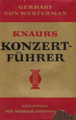 KNAURS KONZERTFUHRER - MIT EIN GELEITWORT VON WILHELM FURTWANGLER