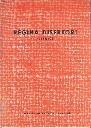 REGINA DISERTORI - PITTRICE