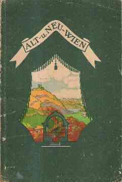 ALT UND NEU WIEN - EIN HEIMATBUCH FUER DIE KINDER DER 3. KLASSE - 2. TEIL