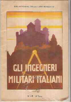 GLI INGEGNERI MILITARI ITALIANI