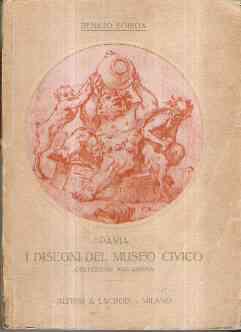 PAVIA - I DISEGNI DEL MUSEO CIVICO - COLLEZIONE MALASPINA