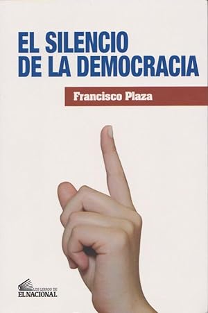 EL SILENCIO DE LA DEMOCRACIA