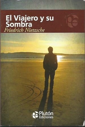 EL VIAJERO Y SU SOMBRA