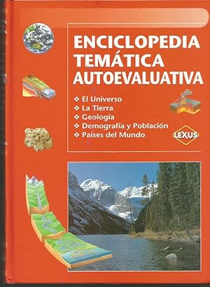 ENCICLOPEDIA TEMATICA AUTOEVALUATIVA EL UNIVERSO Y LA TIERRA: GEOLOGIA, DEMOGRAFIA Y POBLACION