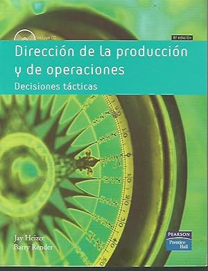 DIRECCION DE LA PRODUCCION Y DE OPERACIONES DECISIONES TACTICAS