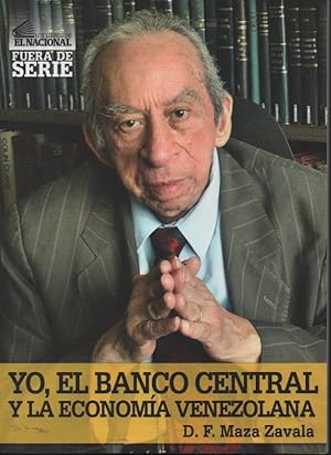 YO, EL BANCO CENTRAL Y LA ECONOMIA VENEZOLANA