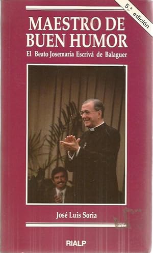 MAESTRO DE BUEN HUMOR EL BEATO JOSE MARIA ESCRIVA DE BALAGUER