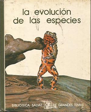 LA EVOLUCION DE LAS ESPECIES