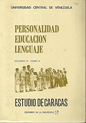 ESTUDIO DE CARACAS PERSONALIDAD, EDUCACION, LENGUAJE 2