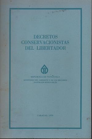 DECRETOS CONSERVACIONISTAS DEL LIBERTADOR