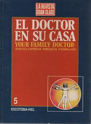 El doctor en su casa