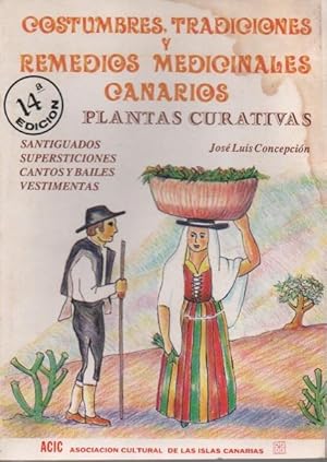 Costumbres. Tradiciones y remedios medicinales canarios