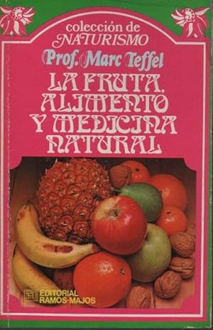La fruta. alimento y medicina natural