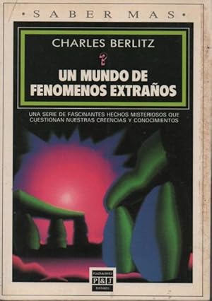 Un mundo de fenómenos extraños