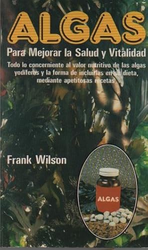 Algas. Para mejorar la salud y la vitalidad