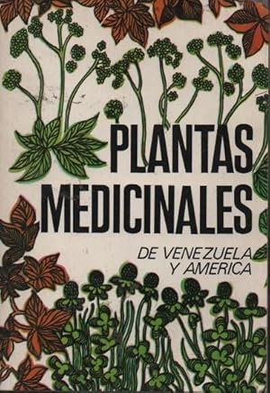 Plantas medicinales de Venezuela y de America