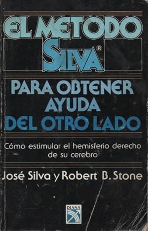 El metodo silva para obtener ayuda del otro lado