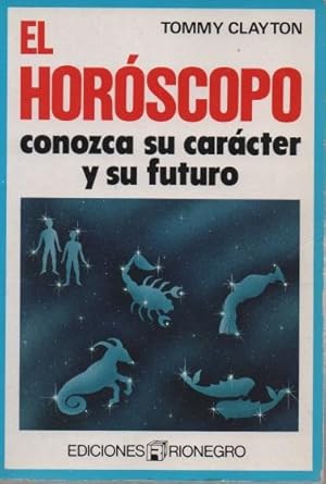 El horóscopo. Conozca su carácter y su futuro