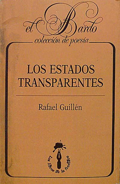 Los estados transparentes - Rafael Guillen