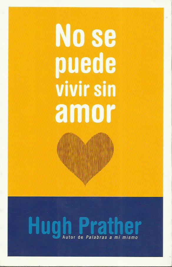 NO SE PUEDE VIVIR SIN AMOR - Prather,Hugh