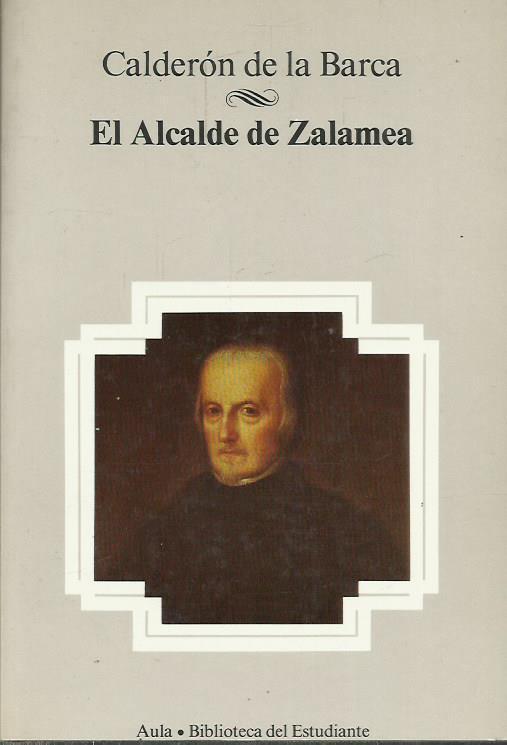 EL ALCALDE DE ZALAMEA - Calderón de la Barca,Pedro