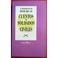 CUENTOS DE SOLDADOS Y CIVILES - Bierce,Ambrose