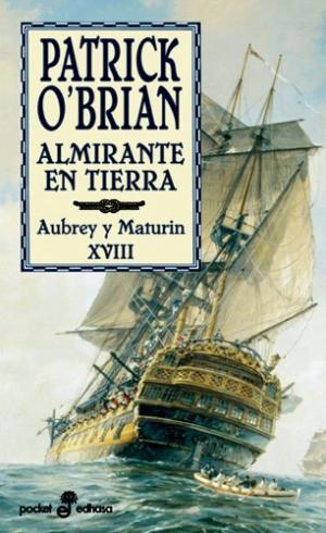 ALMIRANTE EN TIERRA - O Brian,Patrick