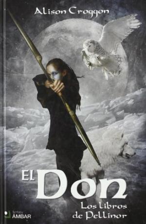 EL DON Los libros de Pellinor - Croggon,Alison