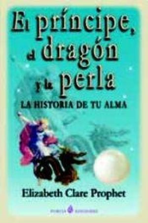 EL PRINCIPE EL DRAGON Y LA PERLA - Prophet,Elizabeth Clare