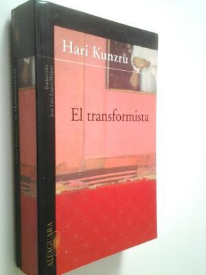 EL TRANSFORMISTA - Kunzru,Hari