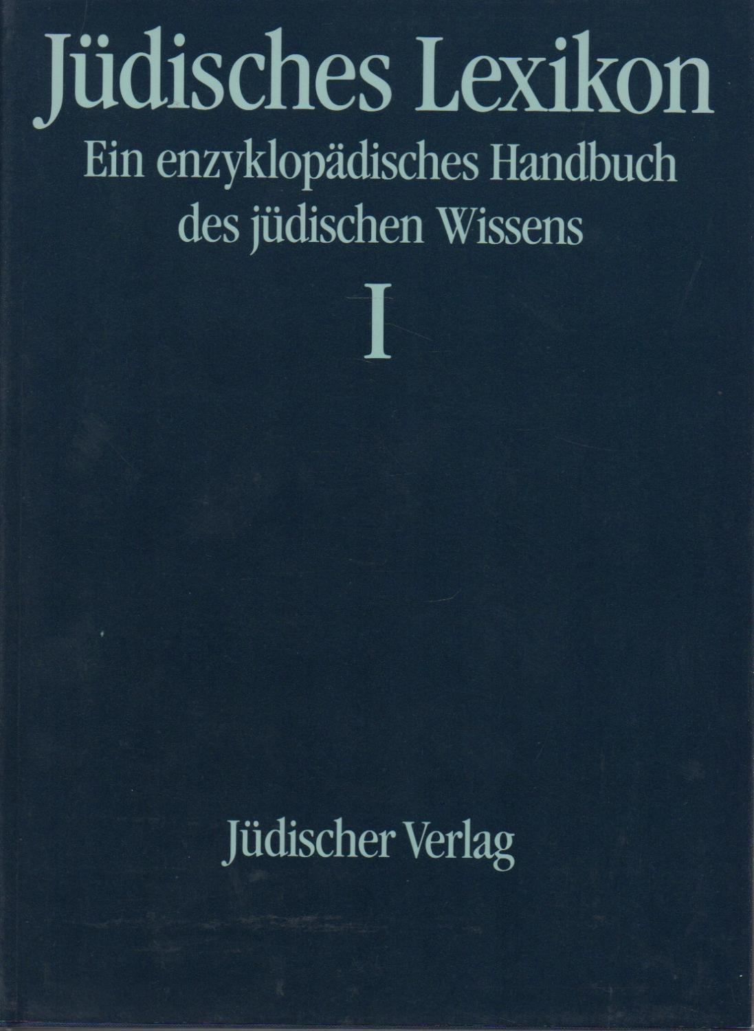 Jüdisches Lexikon (6589 006). Ein enzyklopädisches Handbuch des jüdischen Wissens