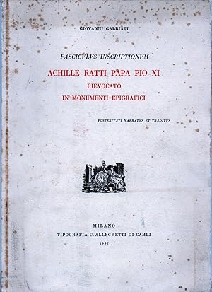 Achille Ratti Papa Pio XI rievocato in monumenti epigrafici