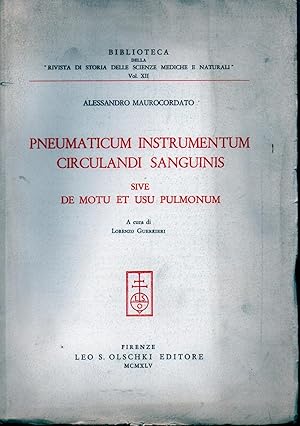 Pneumaticum instrumentum circulandi sanguinis sive de metu et usu pulmonum