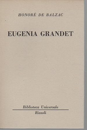 Eugenia Grandet: Balzac H.