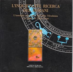 L'inquietante ricerca del domani. L'Astrologia attraverso i libri della Trivulziana e la pittura ...