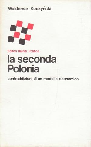 La seconda Polonia. Contraddizioni di un modello economico