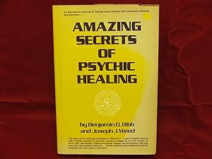 Amazing Secrets of Psychic Healing