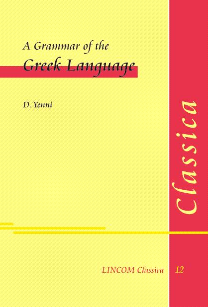 A Grammar of the Greek Language - D. Yenni