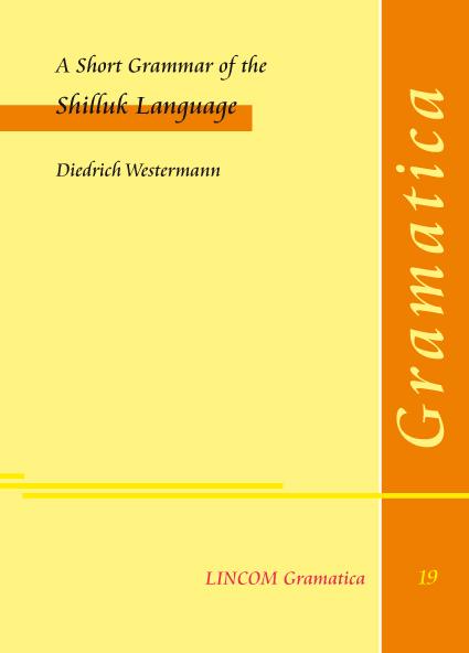 A Short Grammar of the Shilluk Language