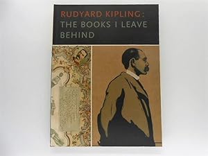 Rudyard Kipling: The Books I Leave Behind