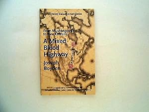 From Mushkegowuk to New Orleans: A Mixed Blood Highway (signed)