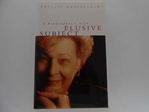 Elusive Subject: A Biographer's Life (signed)
