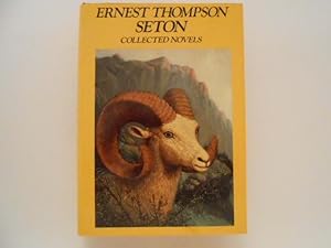 Ernest Thompson Seton: Collected Novels
