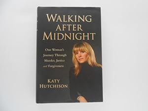 Walking After Midnight: One Woman's Journey Through Murder, Justice and Forgiveness (signed)