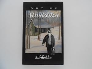 Out Of Muskoka (signed)