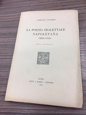 Tilgher Adriano. La poesia dialettale napoletana.