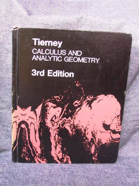 Calculus and Analytic Geometry - Tierney, John A.