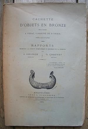 Cachette d'OBJETS en BRONZE - Découverte à VÉNAT, Commune de St-Yrieux, près Angoulème