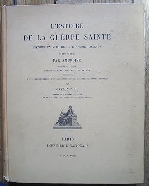 ESTOIRE de la GUERRE SAINTE Histoire en vers de la troisième croisade (1190-1192) par AMBROISE