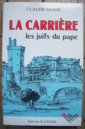 la CARRIÈRE - les Juifs du PAPE